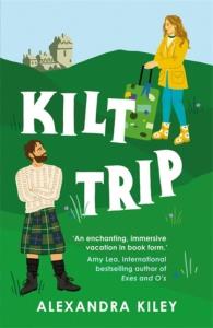 Kilt Trip wer. angielska. Autor: Alexandra Kiley. Dobreksiazki.pl Okładka książki Kilt Trip wer. angielska