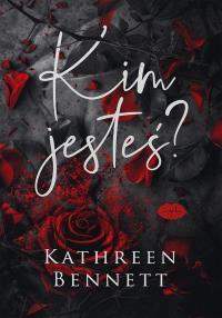 Kim jesteś?. Autor: Kathreen Bennett. Dobreksiazki.pl Okładka książki Kim jesteś?