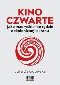 Okładka książki Kino Czwarte jako maoryskie narzędzie...