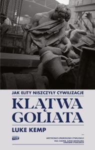 Okładka książki Klątwa Goliata. Jak elity niszczyły cywilizacje