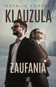 Klauzula zaufania. Autor: Natalia Sońska. Dobreksiazki.pl Okładka książki Klauzula zaufania