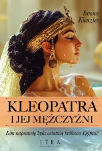 Kleopatra. Autor: Iwona Kienzler. Dobreksiazki.pl Okładka książki Kleopatra