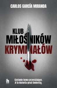 Klub miłośników kryminałów - uszkodzone. Autor: Miranda Carlos García. Dobreksiazki.pl Okładka książki Klub miłośników kryminałów - uszkodzone