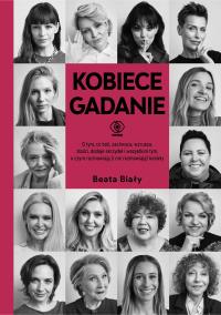 Kobiece gadanie. Autor: Biały Beata. Dobreksiazki.pl Okładka książki Kobiece gadanie