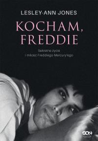 Kocham, Freddie. Sekretne życie i miłość Freddiego Mercury’ego. Autor: Jones Lesley-Ann. Dobreksiazki.pl Okładka książki Kocham, Freddie. Sekretne życie i miłość Freddiego Mercury’ego