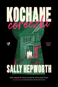 Kochane córeczki. Autor: Hepworth Sally. Dobreksiazki.pl Okładka książki Kochane córeczki