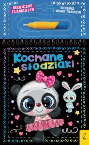 Kochane słodziaki. Magiczny flamaster. Autor: Patrycja Wojtkowiak-Skóra. Dobreksiazki.pl Okładka książki Kochane słodziaki. Magiczny flamaster