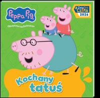 Okładka książki Kochany tatuś. Świnka Peppa. Opowieści na Dobranoc