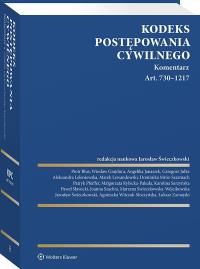 Kodeks postępowania cywilnego. Komentarz. Art. 730–1217. Autor: Zamojski Łukasz, Świeczkowski Jarosław, Marek Lewandowski, Małgorzata Rybicka-Pakuła, Joanna Szachta, Marzena Świeczkowska-Wójcikowska, Wiesław Grajdura, Sławicki Paweł, Dominika Mróz-Szarmach, Aleksandra Leleniewska-Banna, Agnieszka Witczak-Słoczyńska, Angelika Janaszek, Karolina Sarzyńska, Piotr Blus, Patryk Pfeiffer, Grzegorz Julke. Dobreksiazki.pl Okładka książki Kodeks postępowania cywilnego. Komentarz. Art. 730–1217