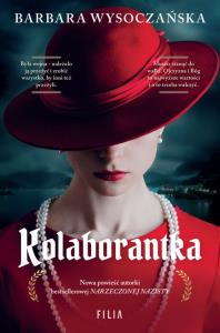 Kolaborantka. Autor: Wysoczańska Barbara. Dobreksiazki.pl Okładka książki Kolaborantka