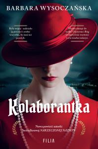 Kolaborantka. Autor: Wysoczańska Barbara. Dobreksiazki.pl Okładka książki Kolaborantka