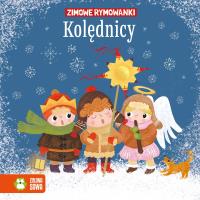 Kolędnicy. Zimowe rymowanki. Autor: Stadtmuller Ewa. Dobreksiazki.pl Okładka książki Kolędnicy. Zimowe rymowanki