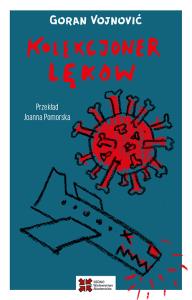 Kolekcjoner lęków. Autor: Vojnović Goran. Dobreksiazki.pl Okładka książki Kolekcjoner lęków