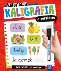 Kolorowa kaligrafia z pisakiem. Piszę i zmazuję (od 6 lat) wyd. 2. Autor: Podgórska Anna. Dobreksiazki.pl Okładka książki Kolorowa kaligrafia z pisakiem. Piszę i zmazuję (od 6 lat) wyd. 2