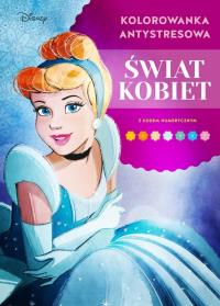 Kolorowanka antystresowa. Świat kobiet. Disney. Autor: Marzena Suterska-Kinal. Dobreksiazki.pl Okładka książki Kolorowanka antystresowa. Świat kobiet. Disney