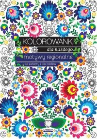 Okładka książki Kolorowanki dla każdego. Motywy regionalne. Do...