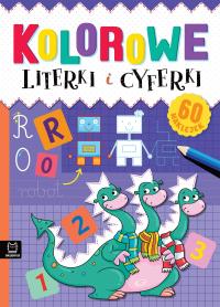 Kolorowe literki i cyferki. Autor: Bator Agnieszka. Dobreksiazki.pl Okładka książki Kolorowe literki i cyferki