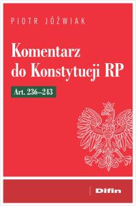 Okładka książki Komentarz do Konstytucji RP art. 236-243