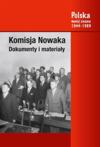 Komisja Nowaka. Dokumenty i materiały. Autor: Jabłonowski Marek, Janowski Włodzimierz, Grzegorz. Dobreksiazki.pl Okładka książki Komisja Nowaka. Dokumenty i materiały