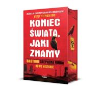 Koniec świata, jaki znamy. Autor: King Stephen, Golden Christopher, Keene Brian. Dobreksiazki.pl Okładka książki Koniec świata, jaki znamy