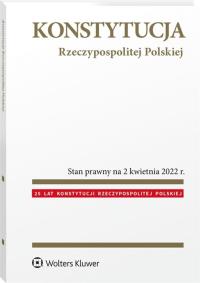 Konstytucja Rzeczypospolitej Polskiej. Przepisy. Autor: Dudka Katarzyna, Paluszkiewicz Hanna. Dobreksiazki.pl Okładka książki Konstytucja Rzeczypospolitej Polskiej. Przepisy