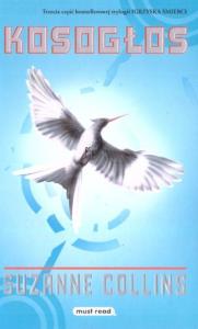 Kosogłos. Autor: Suzanne Collins. Dobreksiazki.pl Okładka książki Kosogłos