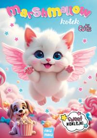 Kotek. Marshmallow. Autor: Opracowanie zbiorowe. Dobreksiazki.pl Okładka książki Kotek. Marshmallow