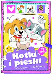 Kotki i pieski. Kolorujemy i naklejamy. Autor: Opracowanie zbiorowe. Dobreksiazki.pl Okładka książki Kotki i pieski. Kolorujemy i naklejamy