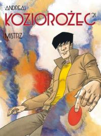 Koziorożec T.21 Mistrz. Autor: Praca zbiorowa. Dobreksiazki.pl Okładka książki Koziorożec T.21 Mistrz