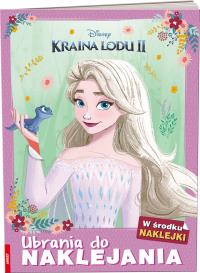 Kraina Lodu 2 Ubrania do naklejania SDL-9105. Autor: Opracowanie zbiorowe. Dobreksiazki.pl Okładka książki Kraina Lodu 2 Ubrania do naklejania SDL-9105