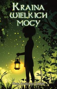 Okładka książki Kraina wielkich mocy
