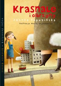 Krasnale i olbrzymy. Autor: Joanna Papuzińska. Dobreksiazki.pl Okładka książki Krasnale i olbrzymy