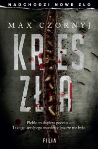 Kres zła. Autor: Max Czornyj. Dobreksiazki.pl Okładka książki Kres zła