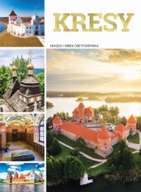 Kresy. Autor: Magda i Mirek Osip-Pokrywka. Dobreksiazki.pl Okładka książki Kresy