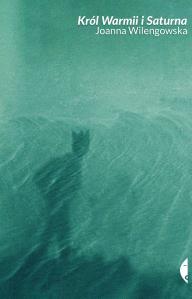 Okładka książki Król Warmii i Saturna wyd. 3