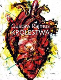 Królestwa. Autor: Gustaw Rajmus. Dobreksiazki.pl Okładka książki Królestwa