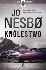 Królestwo. Autor: Nesbo Jo. Dobreksiazki.pl Okładka książki Królestwo