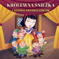 Królewna śnieżka i siedmiu krasnoludków. Autor: Praca zbiorowa. Dobreksiazki.pl Okładka książki Królewna śnieżka i siedmiu krasnoludków