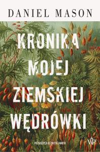 Okładka książki Kronika mojej ziemskiej wędrówki