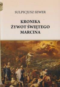 Kronika. Żywot świętego Marcina. Autor: Sewer Sulpicjusz. Dobreksiazki.pl Okładka książki Kronika. Żywot świętego Marcina