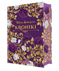 Kroniki (edycja kolekcjonerska). Autor: William Shakespeare. Dobreksiazki.pl Okładka książki Kroniki (edycja kolekcjonerska)
