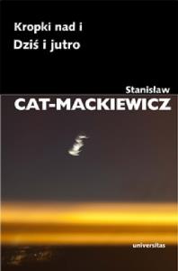 Kropki nad i / Dziś i jutro. Autor: Stanisław Cat-Mackiewicz. Dobreksiazki.pl Okładka książki Kropki nad i / Dziś i jutro
