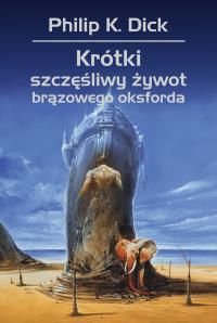 Okładka książki Krótki szczęśliwy żywot brązowego oksforda