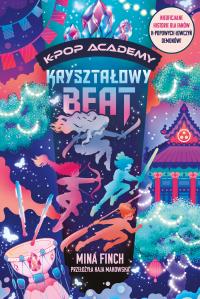 Okładka książki Kryształowy beat. K-Pop Academy. Tom 3