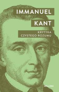 Krytyka czystego rozumu. Autor: Immanuel Kant. Dobreksiazki.pl Okładka książki Krytyka czystego rozumu