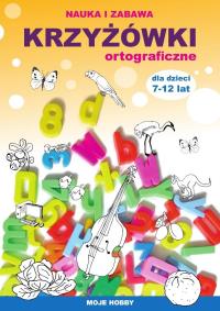 Okładka książki Krzyżówki ortograficzne dla dzieci 7-12 lat w.2026