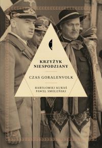 Krzyżyk niespodziany. Autor: Smoleński Paweł, Kuraś Bartłomiej. Dobreksiazki.pl Okładka książki Krzyżyk niespodziany