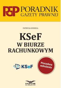 KSeF w biurze rachunkowym. Autor: Patrycja Kubiesa. Dobreksiazki.pl Okładka książki KSeF w biurze rachunkowym
