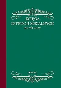Okładka książki Księga intencji mszalnych na rok 2027