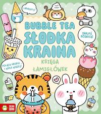 Księga łamigłówek. Bubble tea. Słodka kraina. Autor: Em Bruce. Dobreksiazki.pl Okładka książki Księga łamigłówek. Bubble tea. Słodka kraina